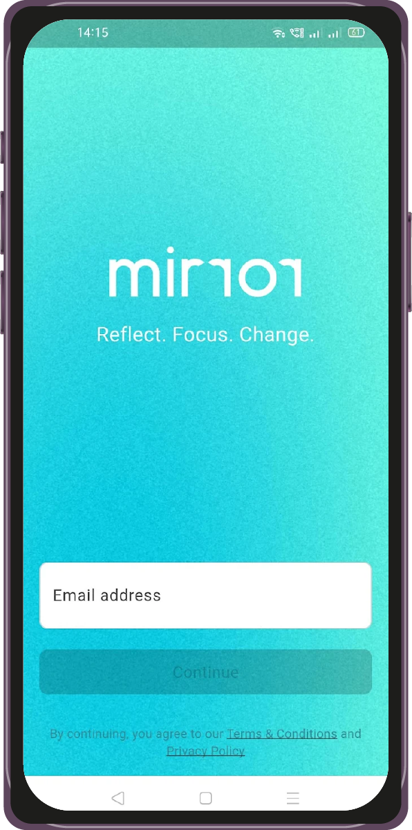 Mirror app email sign-in screen with the Reflect. Focus. Change. tagline